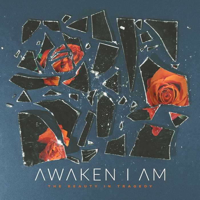 Awaken I Am - The Beauty in Tragedy